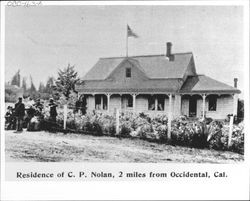 Residence of C.P. Nolan--2 miles from Occidental, Cal