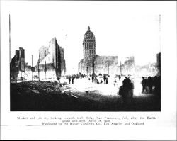 Market and 5th St., looking towards Call Bldg., San Francisco, Cal., after the earthquake and fire, April 18, 1906