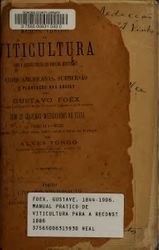 Manual pratico de viticultura para a reconstituição dos vinhedos meridionaes : vides americanas, submersão e plantação nas areias