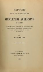 Rapport sur le concours de viticulture Americaine de 1888: lu a la seance publique du 12 Janvier 1889 de la societe acoademique d'agriculture, bells-lettres, sciences et arts de Poitiers