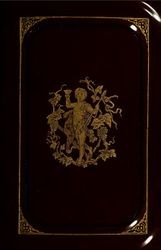 Vine and its fruit, more especially in relation to the production of wine : embracing an historical and descriptive account of the grape, its culture and treatment in all countries ancient and modern, and incorporating a brief discourse on wine