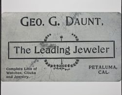 Business card for George G. Daunt, jeweler, 139 Kentucky Street, Petaluma, California, 1930s