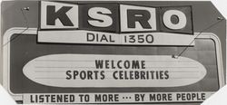 KSRO radio billboard welcoming sports celebrities for the Red Coat charity banquet, Santa Rosa, California, 1960s