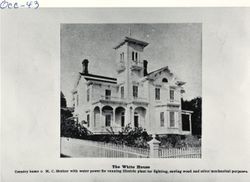 White House : country home of M. C. Meeker with water power for running electric plant for lighting, sawing wood and other mechanical purposes