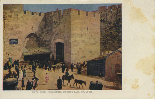 Jaffa Gate, Jerusalem, World's Fair, St. Louis