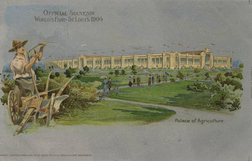 Official Souvenir World's Fair - St. Louis 1904, Palace of Agriculture