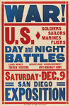 War! U.S. soldiers, sailors, marines, fliers, day and night battles land mines, aeroplane bombardment, trench fighting, anti-aircraft guns, Saturday Dec. 9, San Diego Exposition