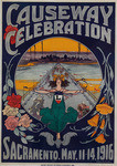 Causeway Celebration Sacramento. May 11-14, 1916