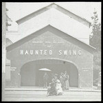 The haunted swing - '49 Mining Camp