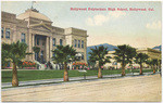 Hollywood Polytechnic High School, Hollywood, Cal.