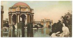 Palace of Fine Arts. Panama-Pacific International Exposition, San Francisco, Cal., 1915