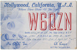 Hollywood, California, U.S.A., "Where stars shine all the time," W6QZN.