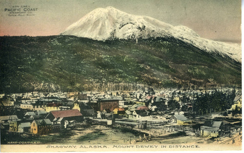 Postcard, Skagway, Alaska; Mount Dewey in distance