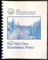 Draft of environmental assessment and environmental impact report on the Bear Valley dam rehabilitation project