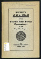 Annual report of the Board of Public Service Commissioners of the city of Los Angeles, California