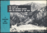 The story of the San Antonio Canyon and the building of the dam