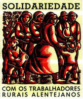 Solidariedade com os trabalhadores rurais alentejanos