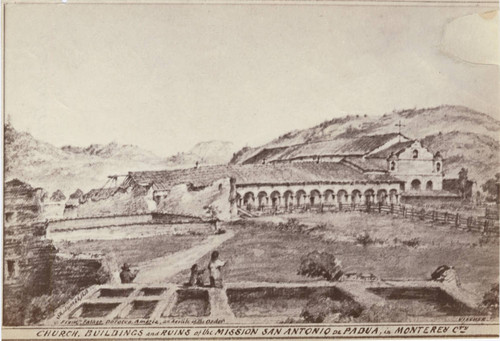 Church, Buildings and Ruins of the Mission San Antonio de Padua, in Monterey County