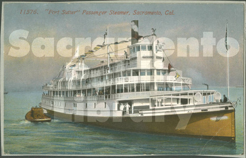 "Fort Sutter" Passenger Steamer, Sacramento, Cal