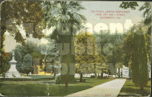 The Plaza, 10th and J Street, Sacramento, Cal. - Kropp