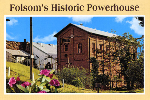 Folsom's Historic Powerhourse