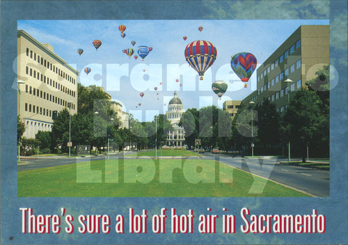 There's Sure a Lot of Hot Air in Sacramento