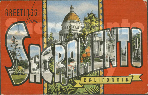 Greetings from Sacramento, California - Capitol Dome