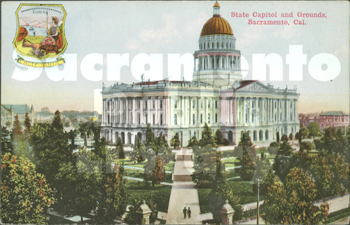 State Capitol and Grounds, Sacramento, Cal