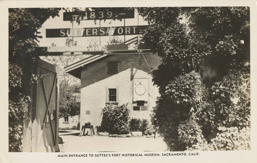 Entrance to Sutter's Fort