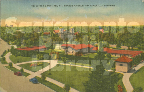 Sutter's Fort and St. Francis Church, Sacramento, California