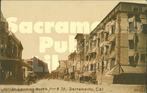 Tenth Street, Looking North from K Street, Sacramento, Cal. - Pacific Novelty Co