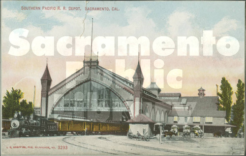 Southern Pacific R.R. Depot, Sacramento, Cal