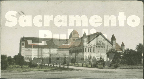 Pavilion, Sacramento, Cal. - Looking East from Capitol Toward 15th Street