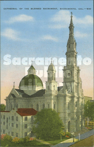 Cathedral of the Blessed Sacrament, Sacramento, Cal., W.C. Spangler