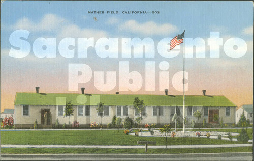 Mather Field, California - Building with Flag Pole