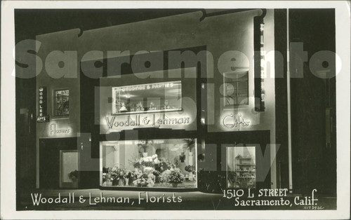 Woodall & Lehman Florists, 1510 L Street, Sacramento, Calif