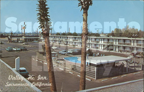 Valley Hi Inn, Sacramento, California