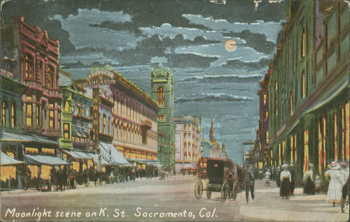 Moonlight Scene on K Street, Sacramento, Cal. - Van Ornum Colorprint Co