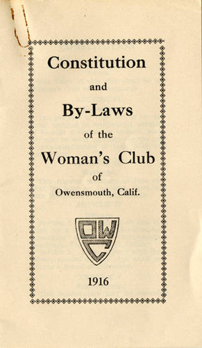 Constitution and By-Laws of the Women's Club of Owensmouth, Calif., 1916