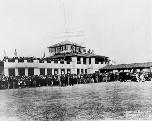 United Airport. Opening Day Ceremonies at United Airport, crowds of people, May 30, 1930