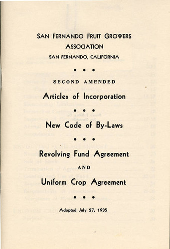 San Fernando Fruit Growers Association Articles of Incorporation, New Code of By-Laws, Revolving Fund Agreement and Uniform Crop Agreement