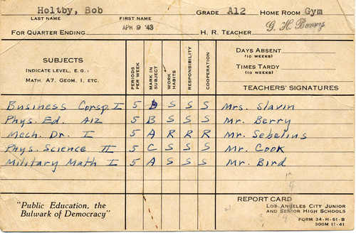 Report card, Bob Holtby, North Hollywood High School, North Hollywood, 1943