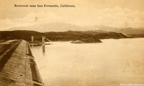 Reservoir near San Fernando, circa 1930