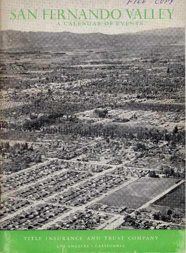 San Fernando Valley: A calendar of events, circa 1951