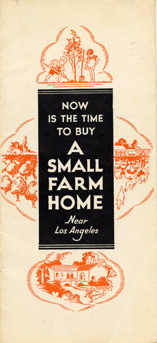 Now is the time to buy a small farm near Los Angeles brochure, 1932