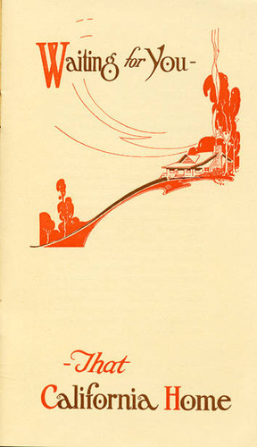Brochure for Sunday-Merrick & Ruddick realtors, advertising their housing development in the San Fernando Valley, 1923
