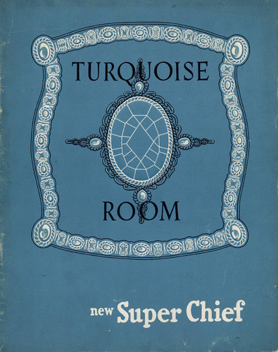 New Super Chief Turquoise Room Dinner Menu