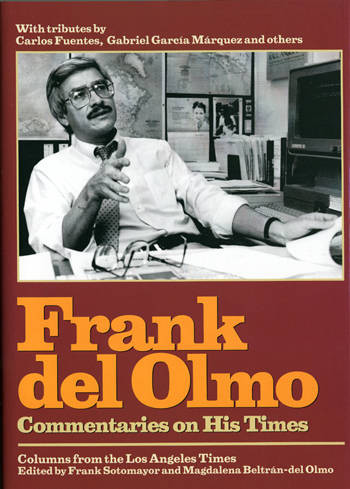 Frank del Olmo: Commentaries on His Times