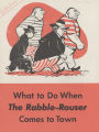 Booklet, What to do when the rabble-rouser comes to town, 1943