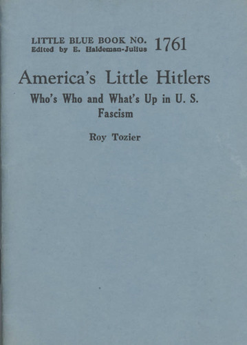 Booklet, America's Little Hitlers: Who's Who and What's Up in U.S. Fascism, 1940